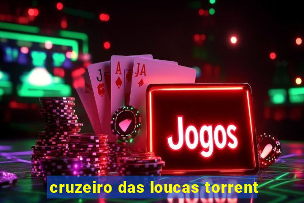 cruzeiro das loucas torrent